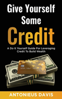 Give Yourself Some Credit