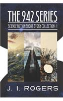 The 942 Series - Science Fiction Short Story Collection 1