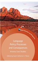 Language Policy Processes and Consequences