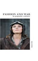 Fashion & War in Popular Culture