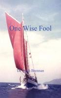 One Wise Fool