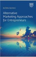 Alternative Marketing Approaches for Entrepreneurs
