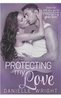 Protecting My Love
