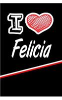 I Love Felicia: Blood Sugar Diet Diary Journal Log Featuring 120 Pages 6x9