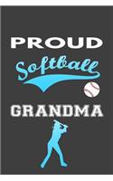 Proud Softball Grandma: Funny Softball Gift Notebook Journal to Write in