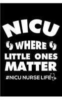 NICU Where Little Ones Matter #nicu Nurse Life