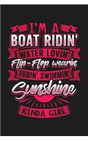 I'm a Boat Ridin' Water Lovin' Flip-Flop Wearin' Tubin' Swimmin' Sunshine Kinda Girl