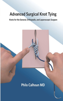 Advanced Surgical Knot Tying