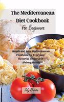 The Mediterranean Diet Cookbook For Beginners