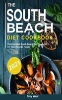 The South Beach Diet Cookbook 2021