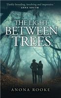 The Light Between Trees