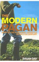 The Modern Pagan: How to Live a Natural Lifestyle in the 21st Century