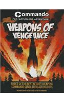 Weapons of Vengeance: Three of the Best Secret Weapons Commando Comic Book Adventures