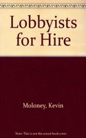 Lobbyists for Hire
