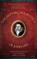 Heptarchia Mystica of John Dee