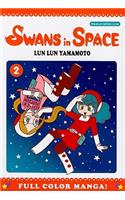 Swans in Space Volume 2: Volume 2(Swans in Space)