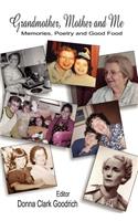 Grandmother, Mother and Me
