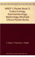 MRCP 1 Pocket Book 3: Endocrinology, Gastroenterology, Nephrology (Multiple Choice Pocket Book)