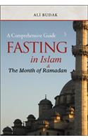 Fasting in Islam & the Month of Ramadan: A Comprehensive Guide