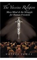 The Vaccine Religion