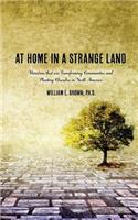 At Home in a Strange Land