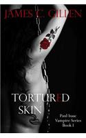 Tortured Skin
