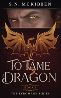 To Tame a Dragon