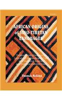 African Origins of Sino-Tibetan Languages Vol. 1