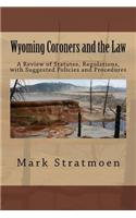 Wyoming Coroners and the Law