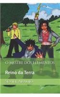 O Mestre DOS Elementos: Reino Da Terra(1 O Mestre DOS Elementos)