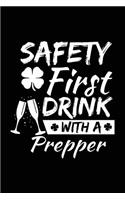 Safety First Drink With A Prepper: St. Patrick's Day Journal Notebook