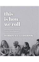 This Is How We Roll Workplace Guidebook