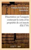 Dissertation Sur l'Araignée Contenant La Vertu Et Les Propriétés de CET Insecte