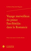 Voyage Merveilleux Du Prince Fan-Feredin Dans La Romancie: Contenant Plusieurs Observations Historiques, Geographiques, Physiques, Critiques Et Morales