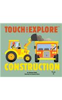 Touch and Explore Construction