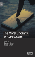 Moral Uncanny in Black Mirror