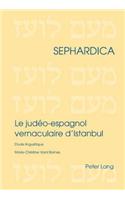 Le Judéo-Espagnol Vernaculaire d'Istanbul