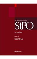 LÃ¶we/Rosenberg. Die StrafprozeÃ?ordnung Und Das Gerichtsverfassungsgesetz, Band 12, Nachtrag
