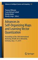 Advances in Self-Organizing Maps and Learning Vector Quantization