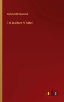 Builders of Babel