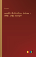 Amts-Blatt der Königlichen Regierung zu Minden für das Jahr 1843