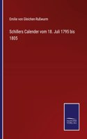 Schillers Calender vom 18. Juli 1795 bis 1805