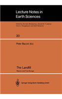 Landfill: Reactor and Final Storage Swiss Workshop on Land Disposal of Solid Wastes Gerzensee, March 14-17, 1988(Lecture Notes in Earth Sciences)