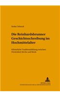 Die Reinhardsbrunner Geschichtsschreibung Im Hochmittelalter