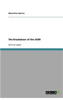 Breakdown of the USSR