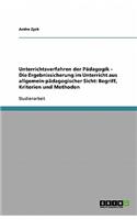 Allgemeine Pädagogik. Die Ergebnissicherung im Unterricht. Begriff, Kriterien und Methoden