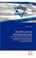 Die USA und die Entstehung Israels