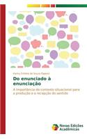 Do enunciado à enunciação: (Portuguese)