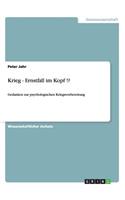Krieg - Ernstfall im Kopf !?
