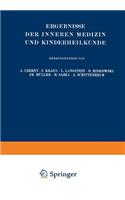 Ergebnisse Der Inneren Medizin Und Kinderheilkunde: Dreiunddreissigster Band